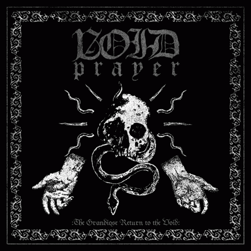 Void Prayer : The Grandiose Return to the Void